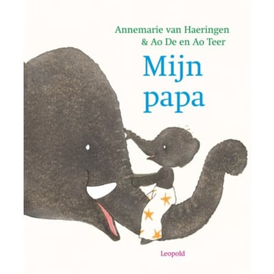 Mijn Papa - Annemarie van Haeringen