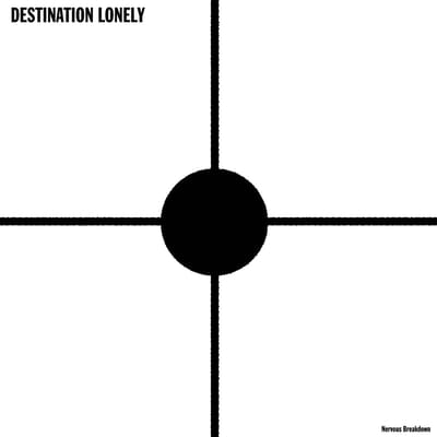 Destination Lonely - Nervous Breakdown (2 LP | CD)