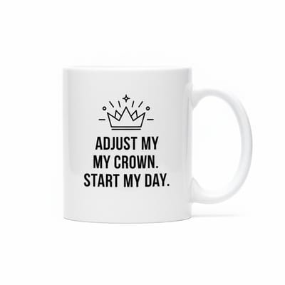 Adjust My Crown Start My Day Koffiemok – Motiverende Quote Mok met Kroon Design – Keramische Mok 330 ml
