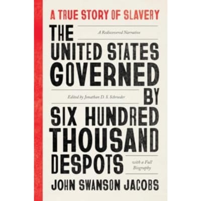 The United States Governed By Six Hundred Thousand Despots - Jacobs, John Swanson
