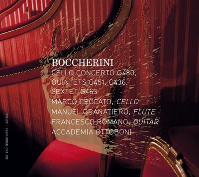Marco Ceccato, Manuel Granatiero, Francesco Romano, Accademia Ottoboni - Boccherini: Cello Concerto G 480, Quintettes G 451, G 436, Sextet G463 (CD)