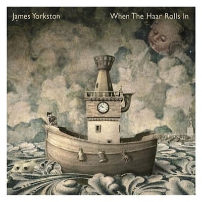 When The Haar Rolls In - James Yorkston