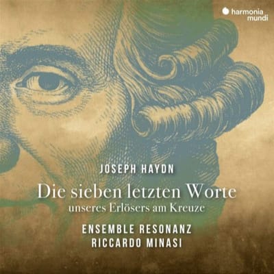 Ensemble Rezonanz, Riccardo Minasi - Haydn: Die Sieben Letzten Worte Unsere Erlöser Am Kreuze (CD)