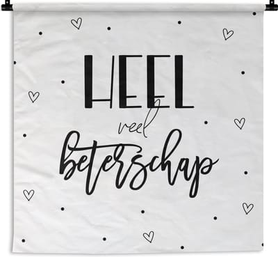 Wandkleed - Wanddoek - Get well soon - Quotes - Hart - Zwart wit - 180x180 cm - Wandtapijt