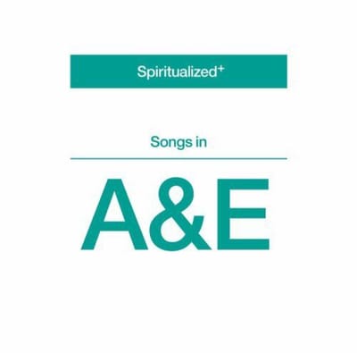Spiritualized - Songs In A&E (2 LP)