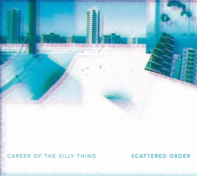 Scattered Order - Career Of The Silly Thing (CD)