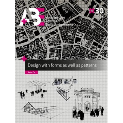 Design With Forms As Well As Patterns - A+Be Architecture And The Built Environment - Jiaxiu Cai