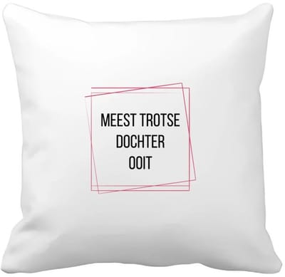 Akyol - meest trotse dochter ooit Kussen hoes - Dochter - trotse dochter - verjaardagscadeau - verjaardag - cadeau - cadeautje voor dochter - dochter artikelen - kado - geschenk - gift - 40 bij 40 cm