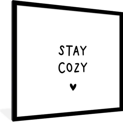 Fotolijst incl. Poster - Engelse quote "Stay cozy" met een hartje tegen een witte achtergrond - 40x40 cm - Posterlijst