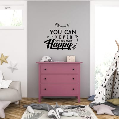 Muursticker - You Can Never Have Too Much Happy - 58 x 73 - Zwart