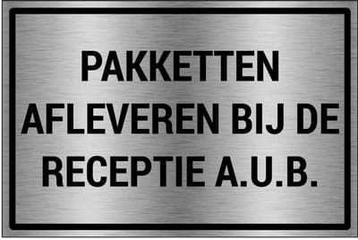 Pakketten afleveren bij de receptie aub bord - gecoat brushed aluminium | 18 x 12 cm
