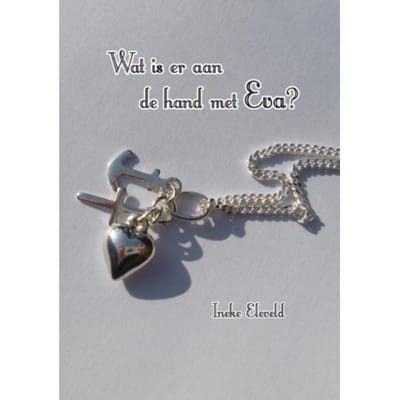 Wat Is Er Aan De Hand Met Eva? - I. Eleveld