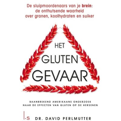Het Glutengevaar - David Perlmutter