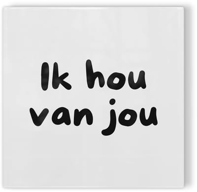 Tegeltje Ik hou van jou - wit zwart - tegeltje liefde - tegeltje met tekst