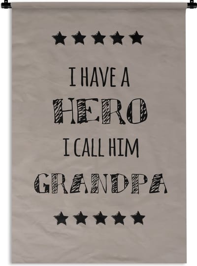 Wandkleed Vaderdag - Vaderdag cadeaus met tekst - I have a hero I call him grandpa - cadeau opa Wandkleed katoen 60x90 cm - Wandtapijt met foto