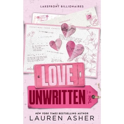 Love Unwritten - Lakefront Billionaires - Lauren Asher