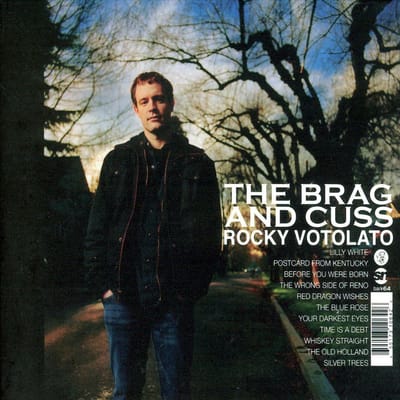 Brag & Cuss - Rocky Votolato