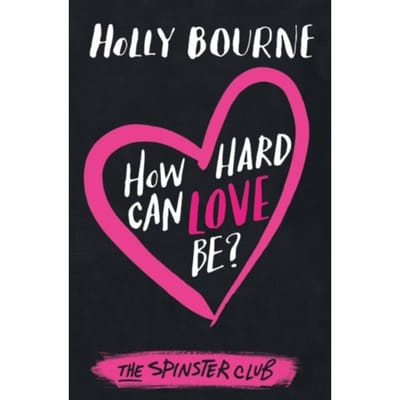 How Hard Can Love Be? - Am I Normal Yet? - Holly Bourne
