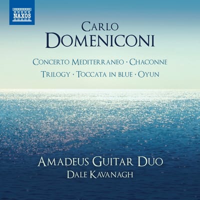 Amadeus Guitar Duo, Dale Kavanagh - Domeniconi: Concerto Mediterraneo/Chaconne/Trilogy/Toccata In Blue/Oyun (CD)