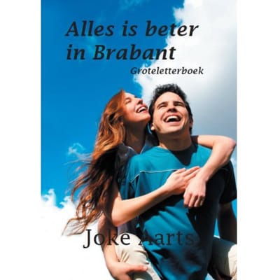 Alles Is Beter In Brabant - Joke Aarts