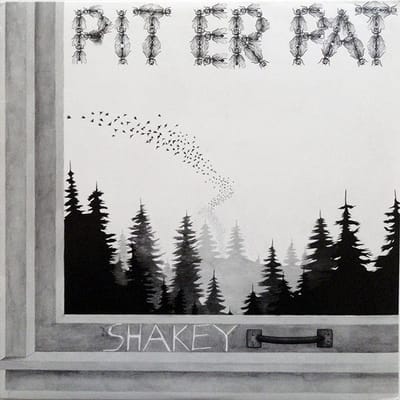 Pit Er Pat - Shakey (LP)