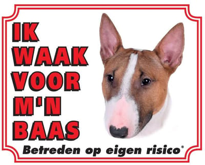 Bull Terrier Waakbord - Ik waak voor mijn baas