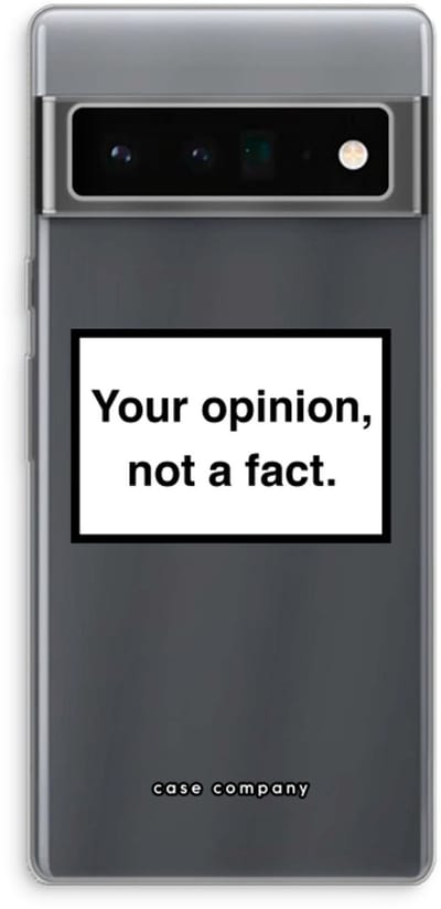 Case Company® - Hoesje geschikt voor Google Pixel 6 Pro hoesje - Your opinion - Soft Cover Telefoonhoesje - Bescherming aan alle Kanten en Schermrand