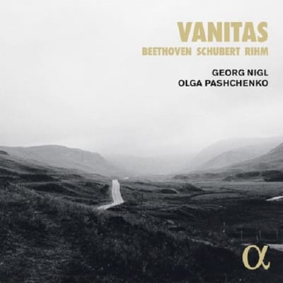 Vanitas - Beethoven, Schubert & Rihm - Georg Nigl