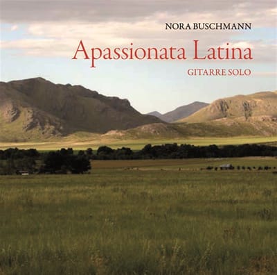 Nora Buschmann - Apassionata Latina - Gitarre Solo (CD)
