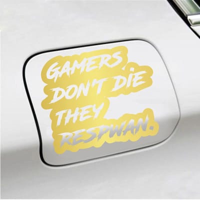 Bumpersticker - Gamers Dont Die They Respawn - 12,6 X 14,8 - Goud