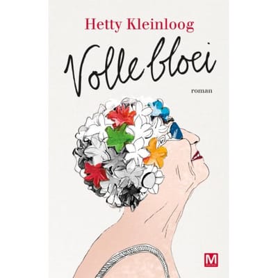 Volle Bloei - Hetty Kleinloog