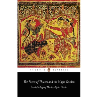 The Forest Of Thieves And The Magic Garden - Phyllis Granoff