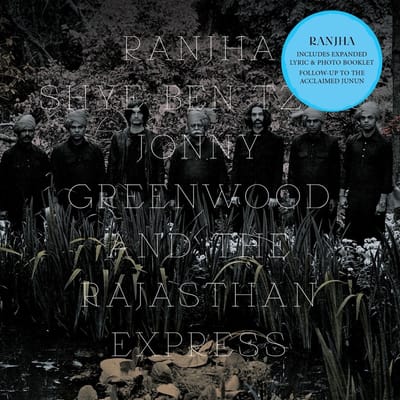 Shye Ben Tzur, Jonny Greenwood & The Rajasthan Express - Ranjha (CD)