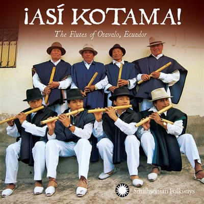 Hatun Kotama - ¡Asi Kotama! The Flutes of Otavalo, Ecuador (CD)