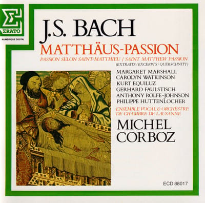 1-CD Bach - Matthaus Passion (highlights) - Ensemble Vocale & Orchestre de Chambre de Lausanne / Michel Corboz (1983)