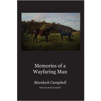 Memories Of A Wayfaring Man - Campbell, Murdoch