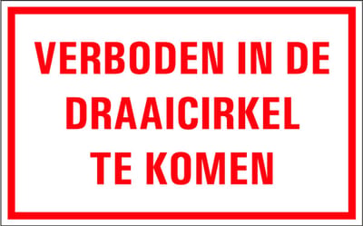 Verboden in de draaicirkel te komen tekstbord - kunststof 320 x 200 mm