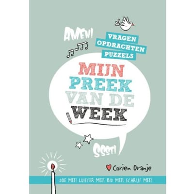 Mijn Preek Van De Week - Corien Oranje
