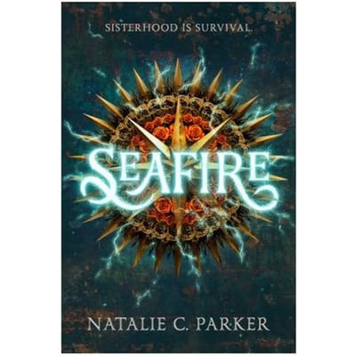 Seafire - Natalie C. Parker