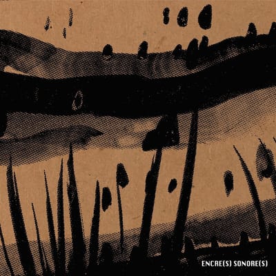 Encre(s) Sonore(s) - Encre(s) Sonore(s) (CD)
