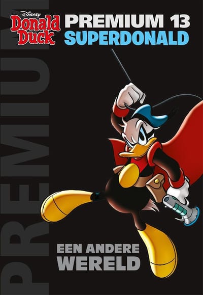 Donald Duck Premium Pocket 13 - Superdonald - Een andere wereld