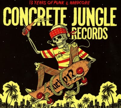 Various Artists - Concrete Jungle Records - Lucky 13 - 13 Years Of Punk & Hardcore (CD) (Limited Edition)