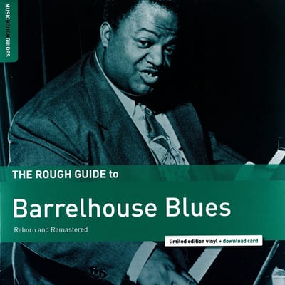 Various Artists - The Rough Guide To Barrelhouse Blues (Reborn And Remastered) (LP) (Remastered) ( Limited Edition)