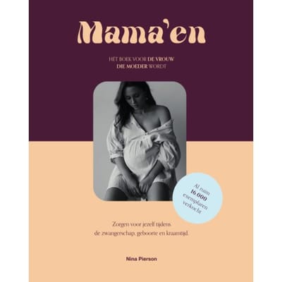 Mama'En - Hét Boek Voor De Vrouw Die Moeder Wordt - Nina Pierson