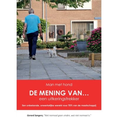 De Mening Van... Een Uitkeringstrekker - Gerard Sangers