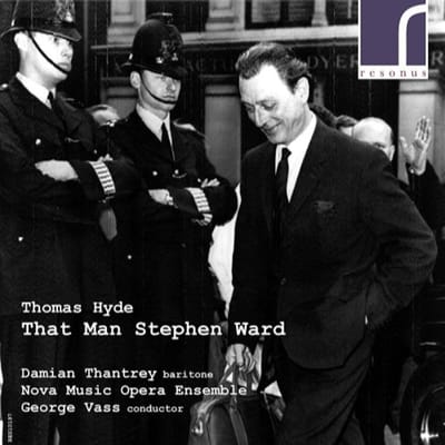 Nova Music Opera Ensemble, George Vass - That Man Stephen Ward (CD)