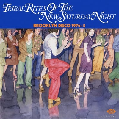 Tribal Rites Of The New Saturday Night: Brooklyn Disco 1974-5 - V/a (various Artists)