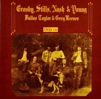 Deja Vu - Crosby, Stills, Nash & Young