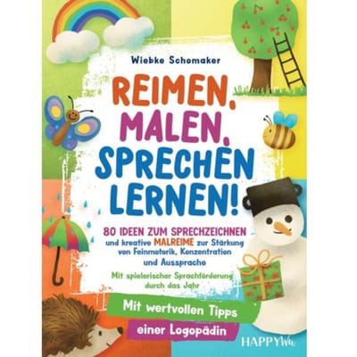 Reimen, Malen, Sprechen Lernen! 80 Ideen Zum Sprechzeichnen Und Kreative Malreime Zur Stärkung - Wiebke Schomaker