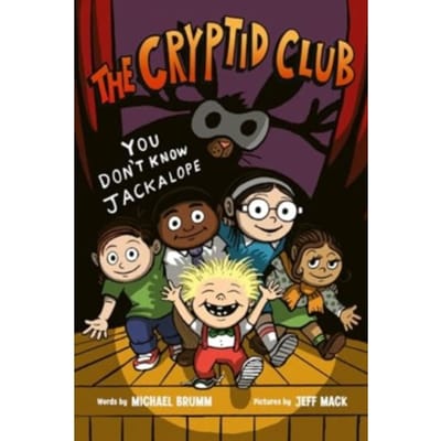 The Cryptid Club #4: You Don’t Know Jackalope - Cryptid Club - Brumm, Michael